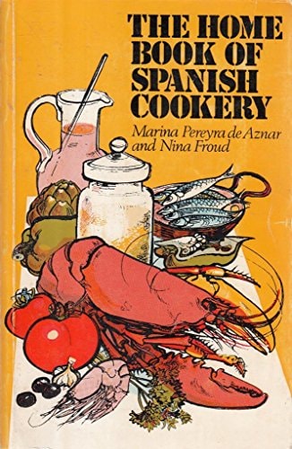The Home Book of Spanish Cookery