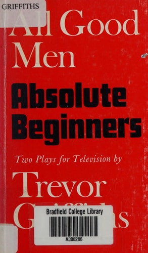 All good men and Absolute beginners: Two plays for television (Faber paperbacks)