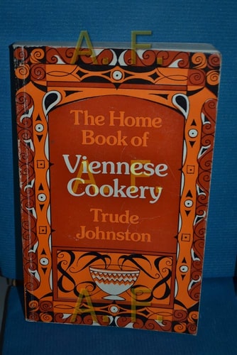 The Home Book of Viennese Cookery