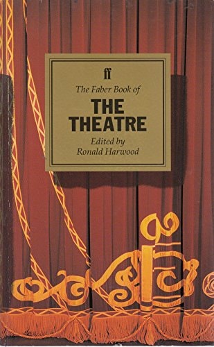 The Faber Book of the Theatre