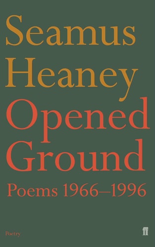 Opened Ground Poems, 1966-1996
