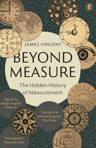 Beyond Measure The Hidden History of Measurement