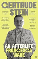 Gertrude Stein - An Afterlife