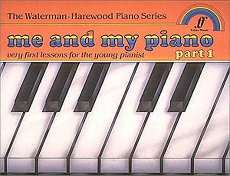 Me and My Piano Very First Lessons for the Young Pianist