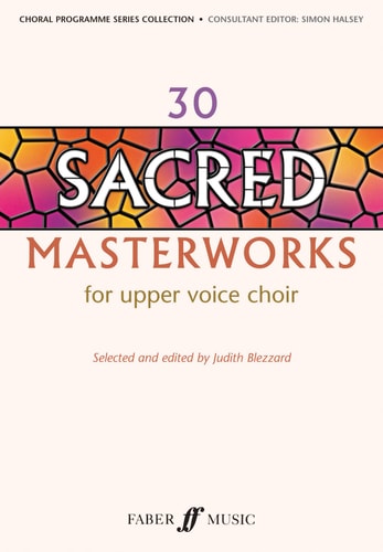 30 Sacred Masterworks for Upper Voice