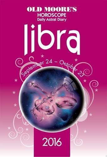 Old Moore's Horoscope Daily Astral Diary 2016: Libra