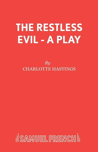 The Restless Evil A Play