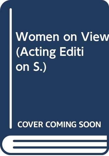 Women on View A Play