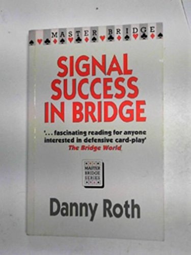 Signal Success in Bridge
