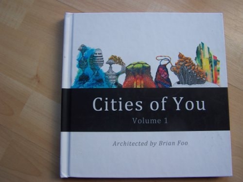 Cities of You Volume 1 Architected By Brian Foo