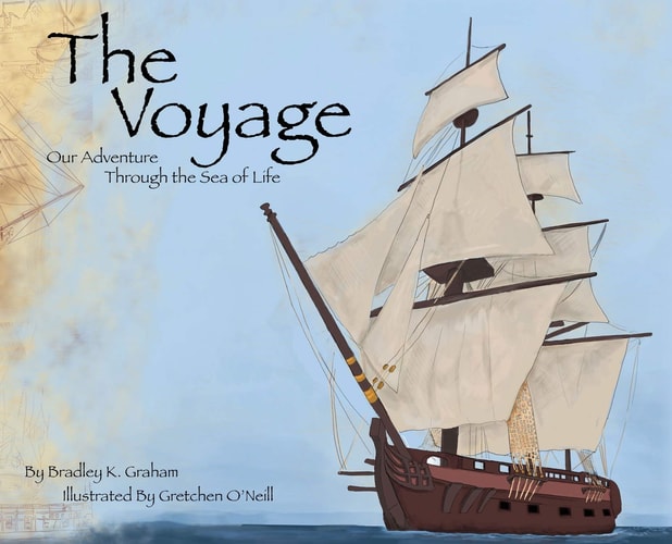 The Voyage Our Adventure Through the Sea of Life