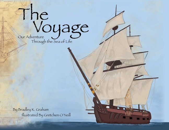 The Voyage Our Adventure Through the Sea of Life