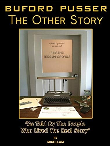 BUFORD PUSSER: the Other Story