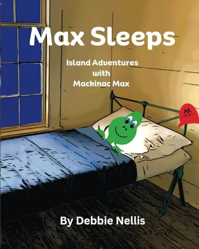 Max Sleeps Island Adventures With Mackinac Max