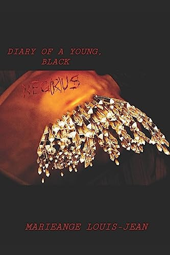 Diary of a Young, Black NEG(R)US