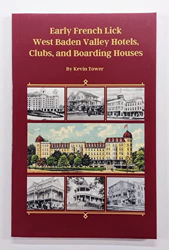 Early French Lick West Baden Valley Hotels, Clubs and Boarding Houses