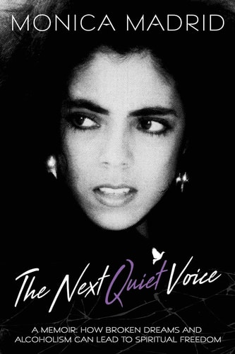 The Next Quiet Voice A Memoir: How Broken Dreams and Alcoholism Can Lead to Spiritual Freedom