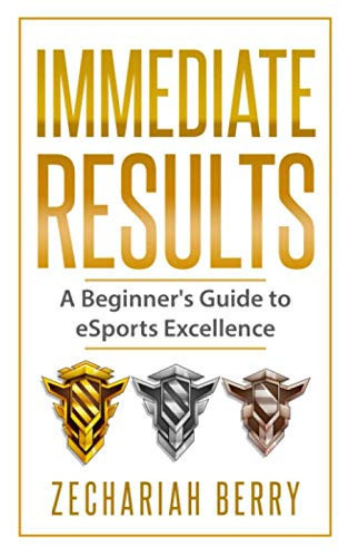 Immediate Results: A Beginner's Guide to eSports Excellence