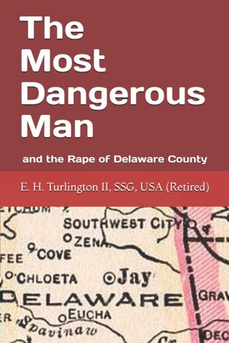 The Most Dangerous Man and the Rape of Delaware County