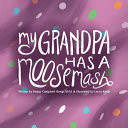 My Grandpa Has a Moosemash