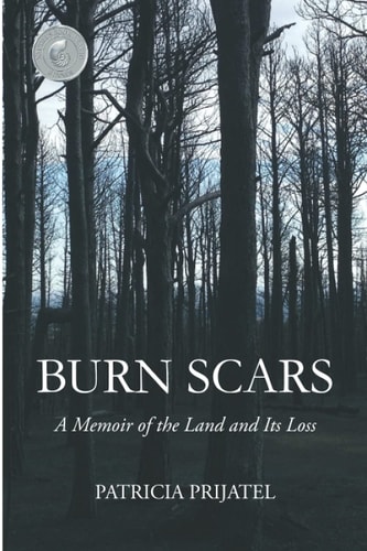 Burn Scars A Memoir of the Land and Its Loss