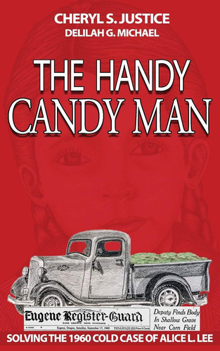 The Handy Candy Man Solving The 1960 Cold Case Of Alice L. Lee