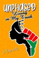Unphased Living in My Truth
