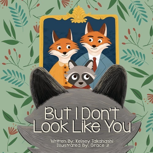 But I Don't Look Like You A Book about Adoption
