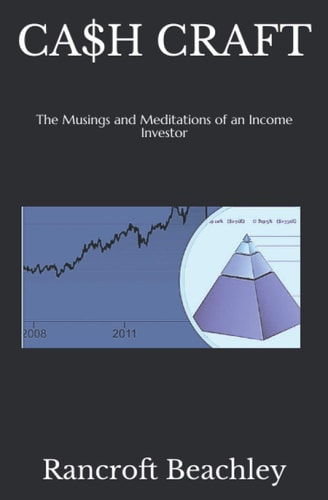 Ca$h Craft The Musings and Meditations of an Income Investor