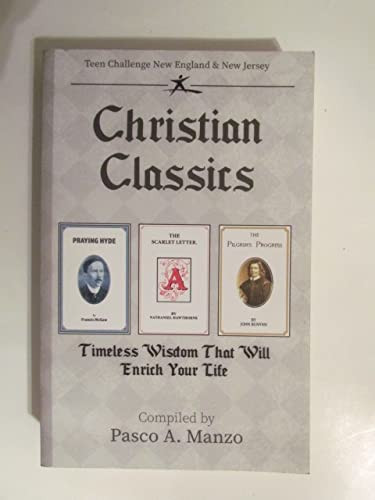 Christian Classics, Praying Hyde, The Scarlet Letter, The Pilgrim's Progress, Timeless Wisdom That Will Enrich Your Life
