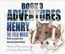 The Adventures of Henry the Field Mouse Book 3