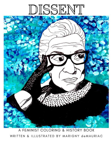 Dissent A Feminist Coloring And History Book