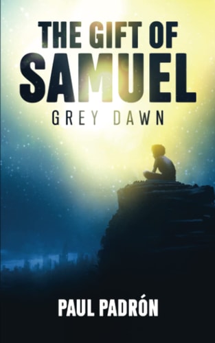 The Gift of Samuel Grey Dawn