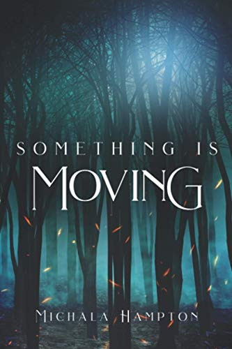 Something is Moving