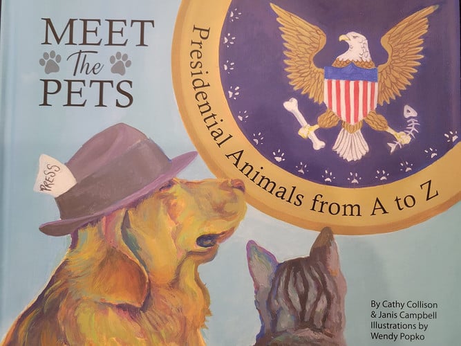 Meet the Pets A Celebration of Presidential Animals from a to Z