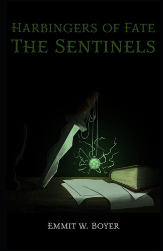 Harbingers of Fate The Sentinels