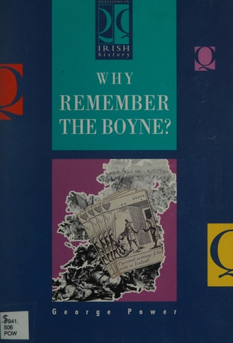 Why Remember the Boyne?