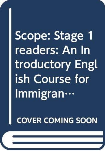 Scope An Introductory English Course for Immigrant Children. Stage 1 readers