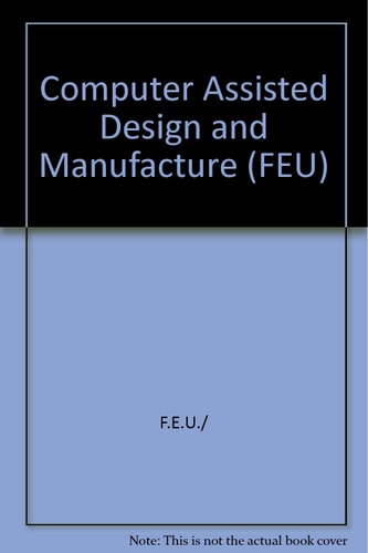 CNC in FHE A Review of the Requirements and Resources for Computer Numerically Controlled Machine Tool Systems in Colleges and Polytechnics