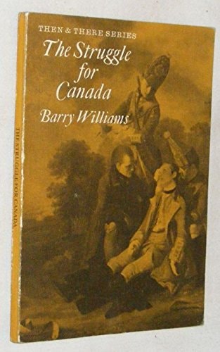 Struggle for Canada (Then & There)