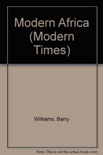 Modern Africa, 1870-1970 (Modern Times)
