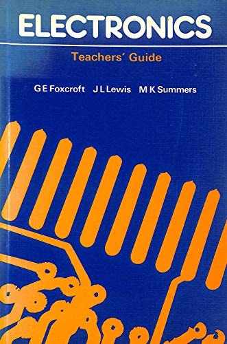 Electronics A Systems Approach to Digital Electronics. eachers' guide