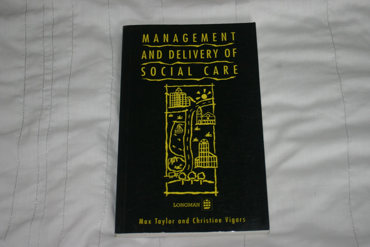 Management and Delivery of Social Care