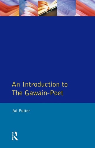 An Introduction to The Gawain-Poet