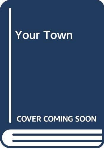 Your Town A Cartoon History