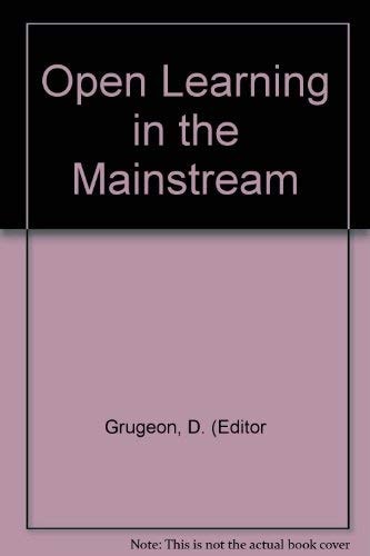 Open Learning in the Mainstream (Open Learning Series)