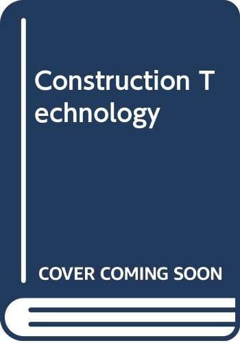 Construction Technology: Substructure ; Superstructure ; Finishes and fittings ; Water supply and drainage