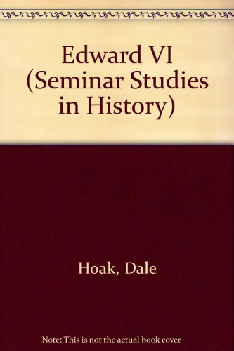 Edward VI (Seminar Studies in History)