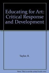 Educating for Art: Critical Response and Development