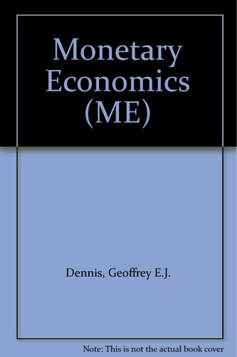 Monetary Economics (Longman Handbooks in Agriculture)